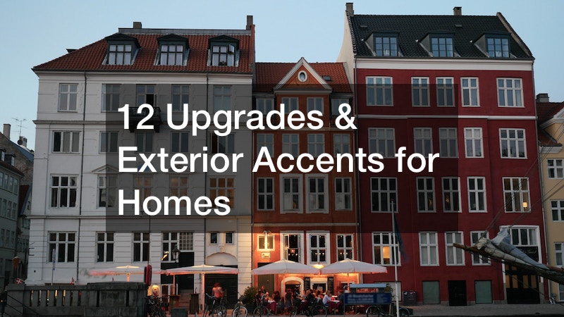 12 Upgrades and Exterior Accents for Homes