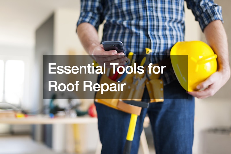 Essential Tools for Roof Repair