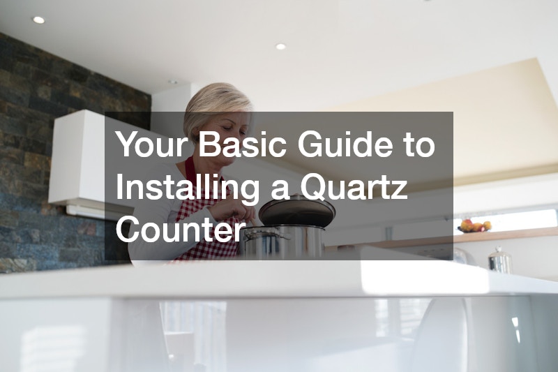 Your Basic Guide to Installing a Quartz Counter